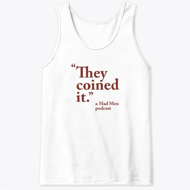 They Coined It - light apparel